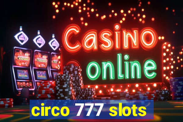 circo 777 slots