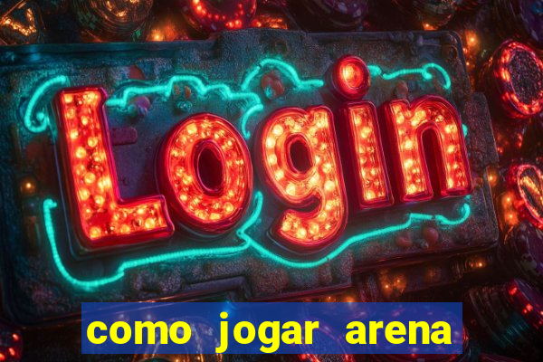 como jogar arena breakout: infinite