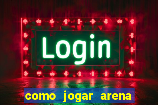 como jogar arena breakout: infinite