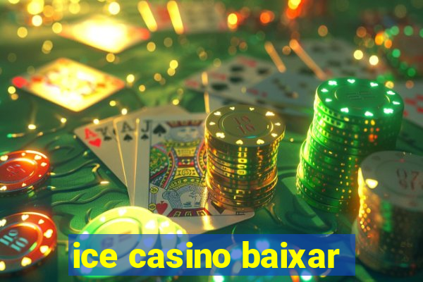 ice casino baixar