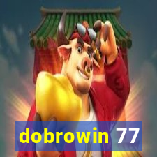 dobrowin 77