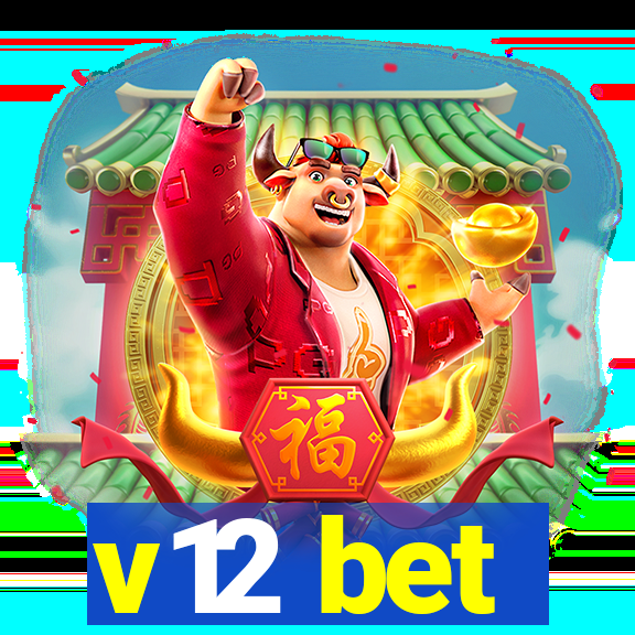 v12 bet