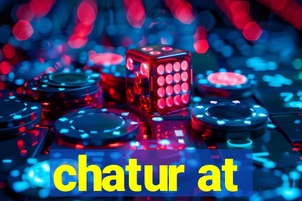 chatur at