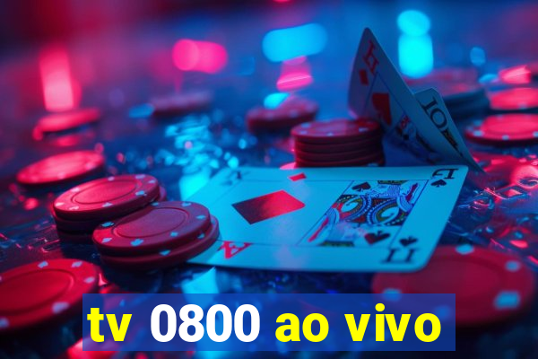 tv 0800 ao vivo