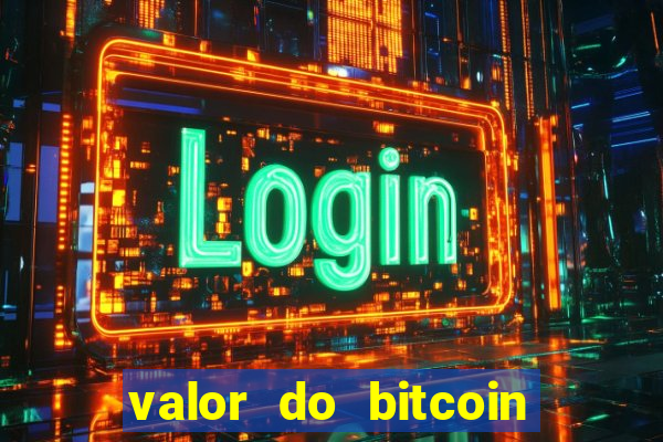 valor do bitcoin em 2020 em reais