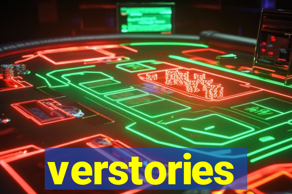 verstories