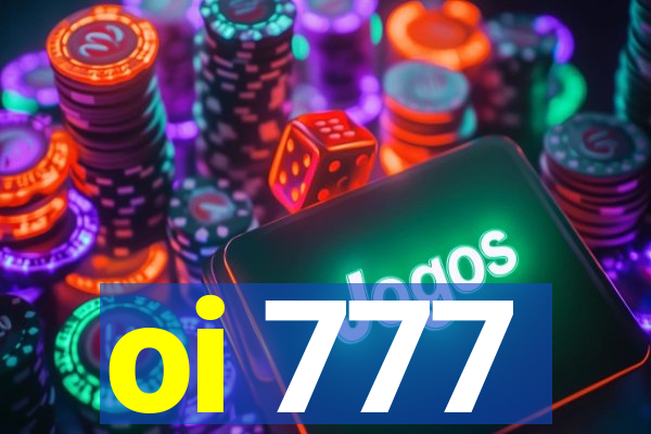 oi 777