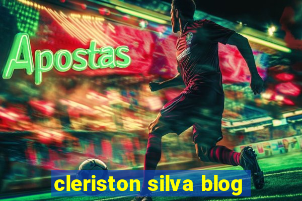 cleriston silva blog