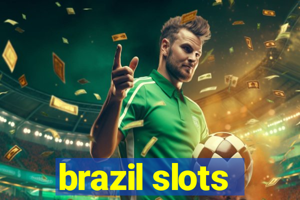 brazil slots