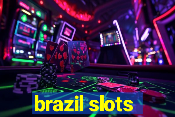 brazil slots