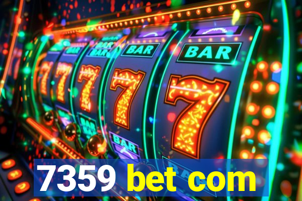 7359 bet com