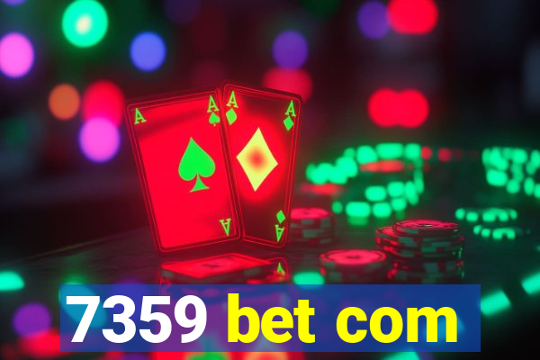 7359 bet com