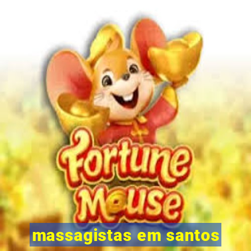 massagistas em santos