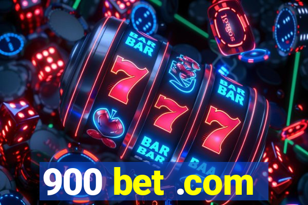 900 bet .com