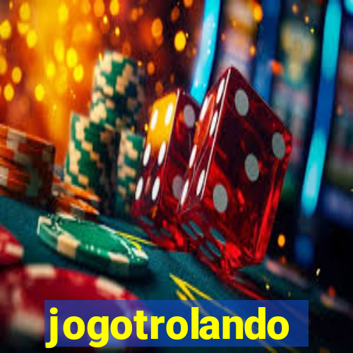 jogotrolando