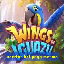 acertos bet paga mesmo