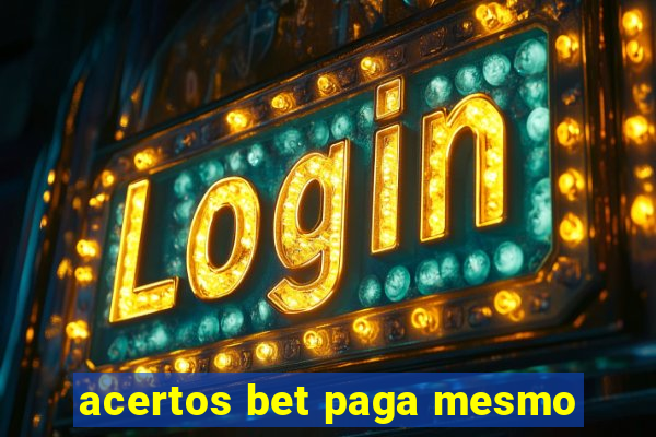 acertos bet paga mesmo