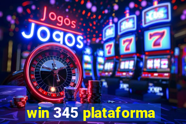 win 345 plataforma