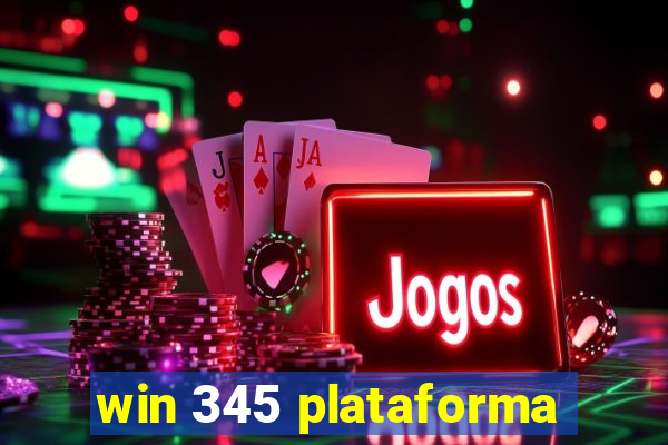 win 345 plataforma