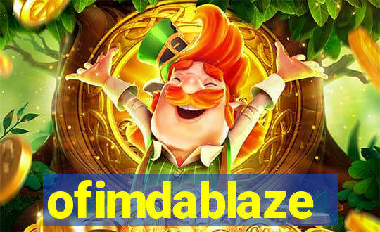 ofimdablaze