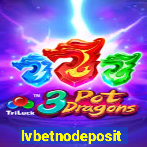 lvbetnodeposit