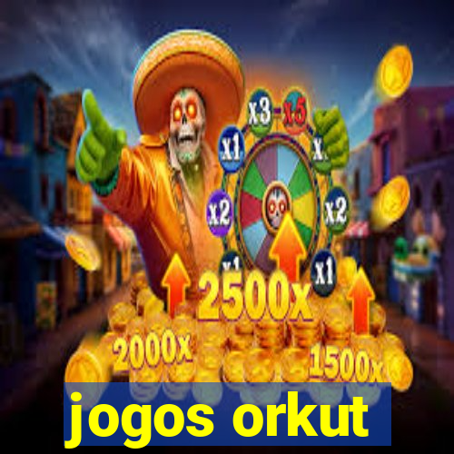 jogos orkut