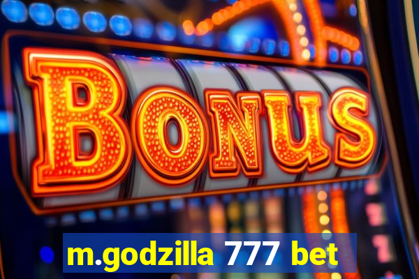 m.godzilla 777 bet