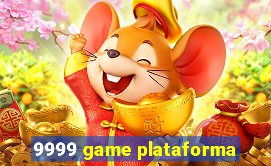 9999 game plataforma