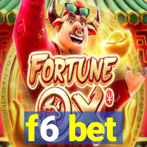 f6 bet