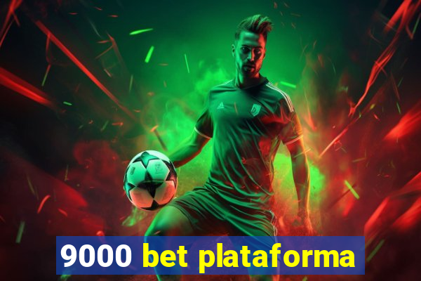 9000 bet plataforma