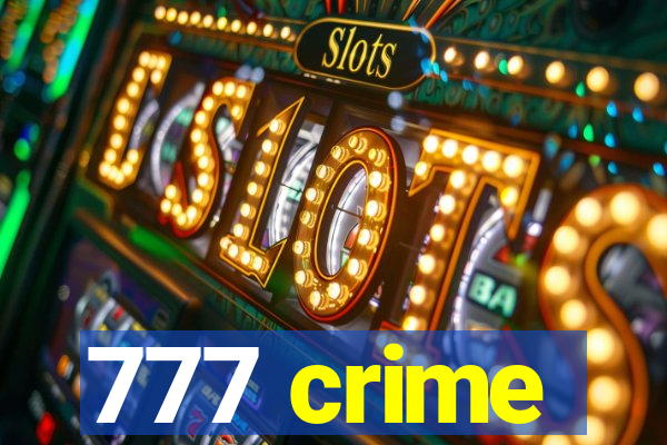 777 crime