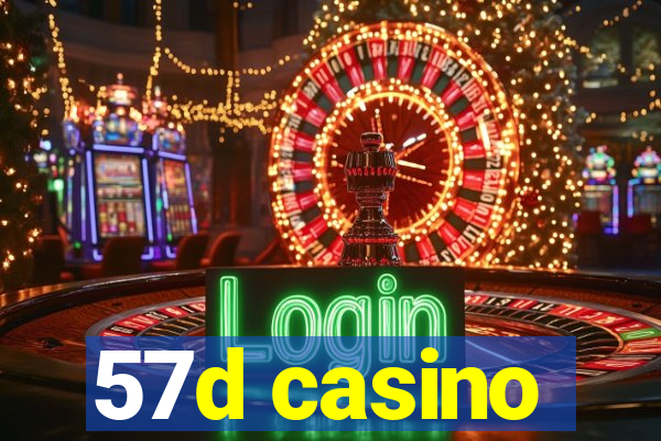 57d casino