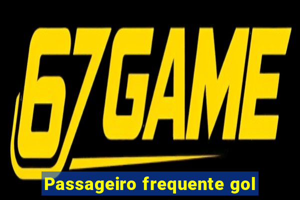 Passageiro frequente gol