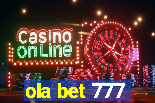 ola bet 777