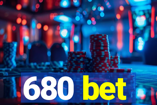 680 bet