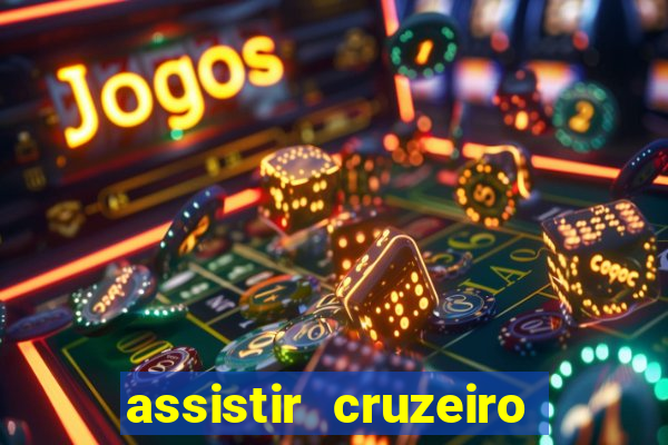 assistir cruzeiro ao vivo futemax