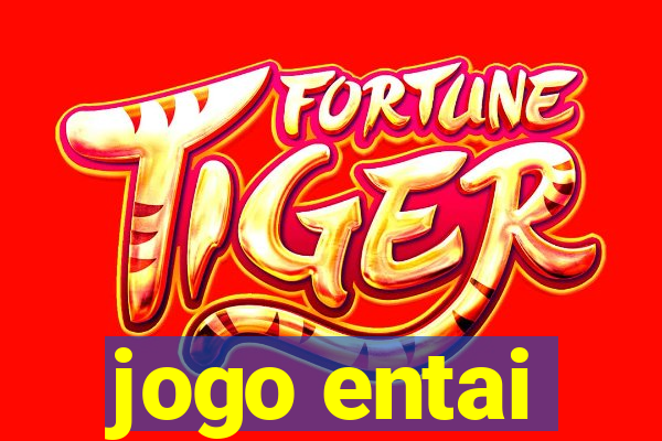 jogo entai