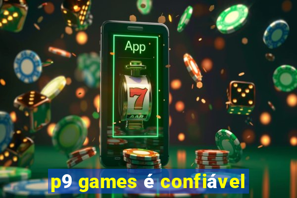 p9 games é confiável