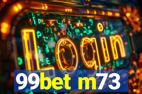 99bet m73