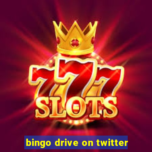 bingo drive on twitter