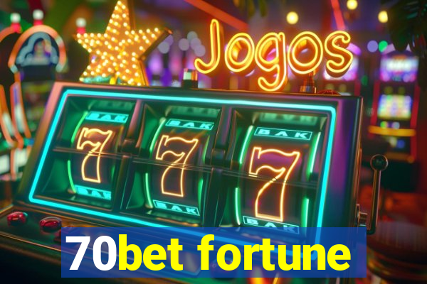 70bet fortune