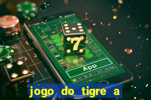 jogo do tigre a partir de 1 real