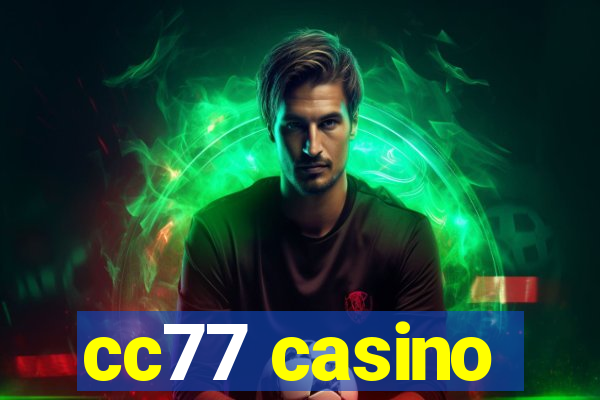 cc77 casino