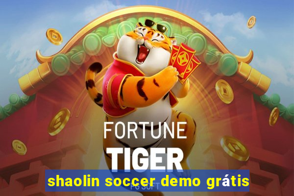 shaolin soccer demo grátis