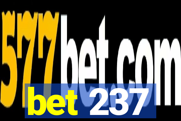 bet 237