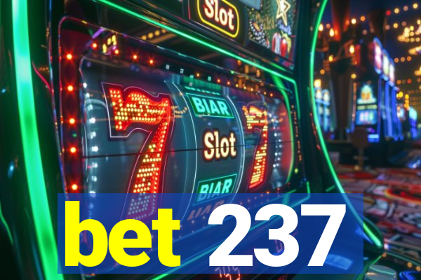 bet 237