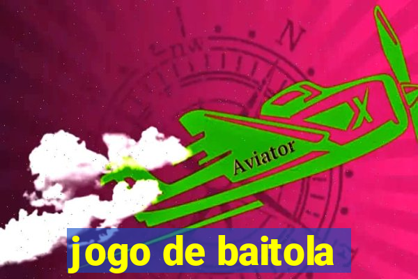 jogo de baitola