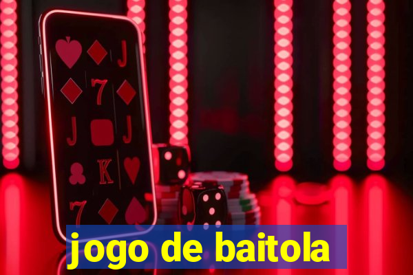 jogo de baitola