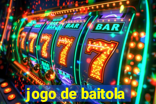 jogo de baitola