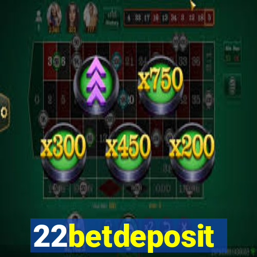 22betdeposit